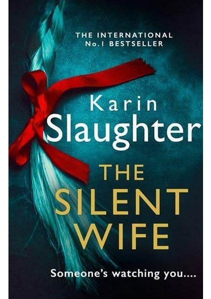 The Silent Wife - The Will Trent Series - Karin Slaughter