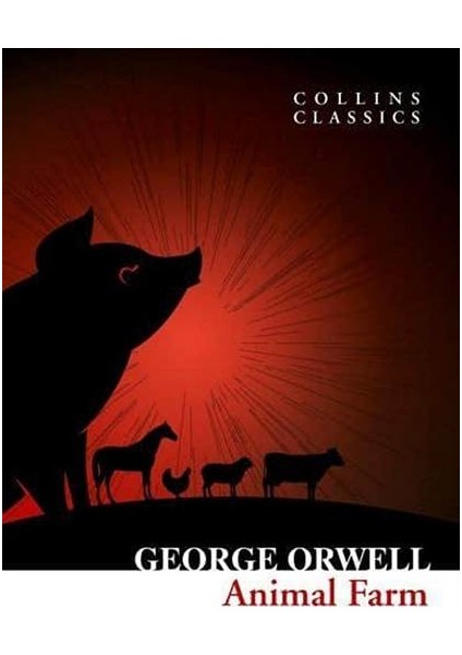 Animal Farm - George Orwell