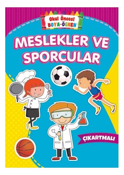 Okul Öncesi Boya Öğren Meslekler ve Sporcular (Çıkarmalı)