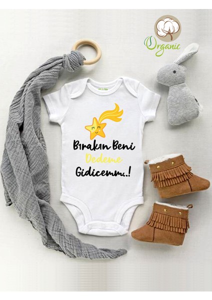 Bırakın Beni Dedeme Gidicemm Kısa Kol Çıtçıtlı Bebek Body