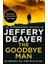 The Goodbye Man - The Colter Shaw Series - Jeffery Deaver 1
