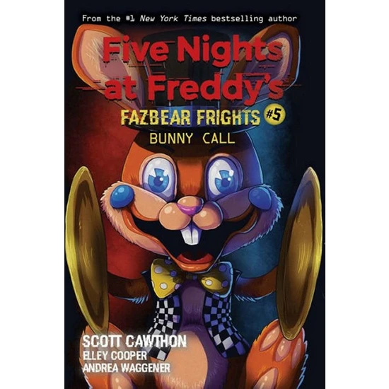 Bunny Call - Five Nights At Freddy's. Fazbear Frights - Andrea Rains Waggener