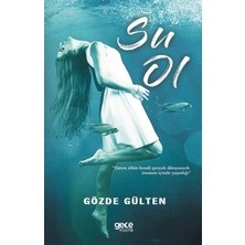 Su Ol - Gözde Gülten