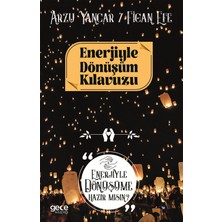 Enerjiyle Dönüşüm Kılavuzu - Arzu Yancar & Figan Efe