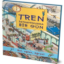 Tren Istasyonunda - Havalimanında - Futbol Stadyumunda - Şehirde Bir Gün + Boyama Kitabı