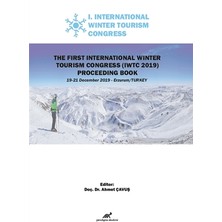 The First International Winter Tourism Congress (Iwtc 2019) Proceeding Book - Ahmet Çavuş
