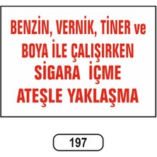 Gündoğdu Benzin Ile Çalışırken Sigara Içme Ateşle Yaklaşma Uyarı Levhası 25X35 cm