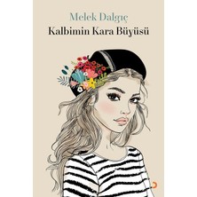 Kalbimin Kara Büyüsü  - Melek Dalgıç