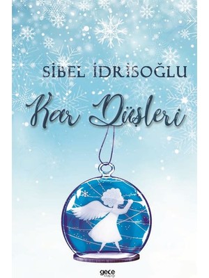 Kar Düşleri - Sibel Idrisoğlu