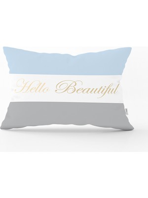 Real Homes Hello Beautiful Mavi & Gri  Dijital Baskılı Dekoratif Dikdörtgen Kırlent Kılıfı