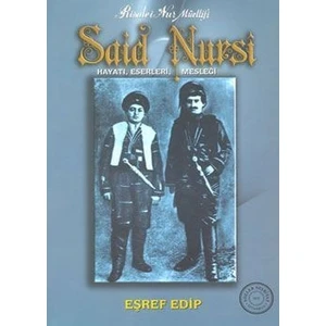 Said Nursi - Hayatı, Eserleri Mesleği