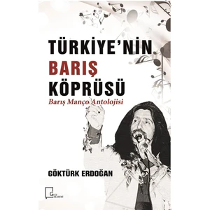 Türkiye’nin Barış Köprüsü  - Göktürk  Erdoğan