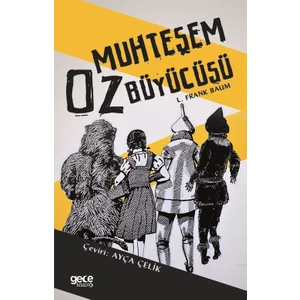Muhteşem Oz Büyücüsü - L. Frank Baum