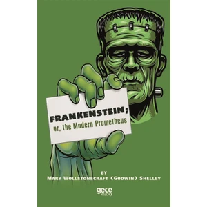 Frankensteın - Mary Wollstonecraft (Godwın) Shelley