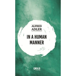 In A Human Manner - Alfred Adler