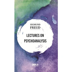 Lectures On Psychoanalysıs - Sigmund Freud