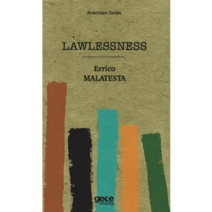 Lawlessness - Errico Malatesta