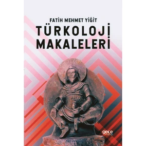Türkoloji Makaleleri - Fatih Mehmet Yiğit