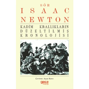 Kadim Krallıkların Düzeltilmiş Kronolojisi  - Sör Isaac Newton