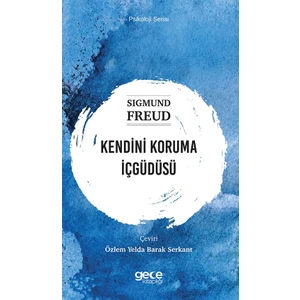 Kendini Koruma Içgüdüsü - Sigmund Freud