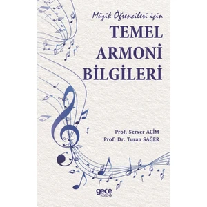 Müzik Öğrencileri Için Temel Armoni Bilgileri - Server Acim-Turan Sağer