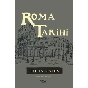 Roma Tarihi - Tıtus Lıvıus