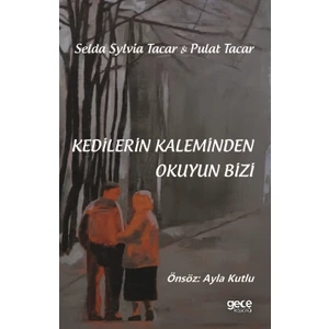 Kedilerin Kaleminden Okuyun Bizi - Selda Sylvia Tacar- Pulat Tacar