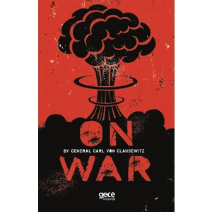 On War - General Carl Von Clausewıtz