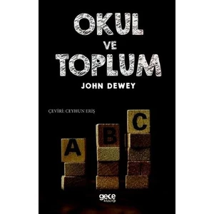 Gece Kitaplığı Okul ve Toplum - John Dewey