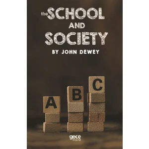 The School And The Socıety - John Dewey