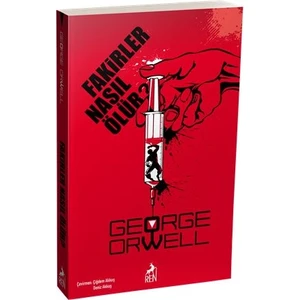 Fakirler Nasıl Ölür? - George Orwell