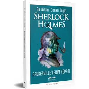 Sherlock Holmes - Baskerville'lerin Köpeği - Sir Arthur Conan Doyle