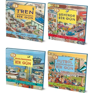 Tren Istasyonunda - Havalimanında - Futbol Stadyumunda - Şehirde Bir Gün + Boyama Kitabı