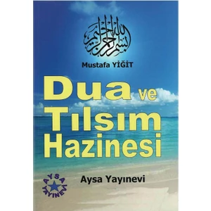 Dua ve Tılsım Hazinesi - Mustafa Yiğit
