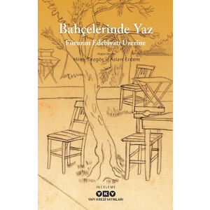 Bahçelerinde Yaz - Füruzan Edebiyatı Üzerine - Hilmi Tezgör