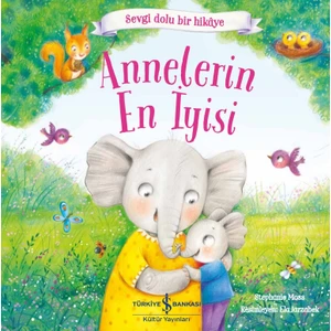 Annelerin En Iyisi - Stephanie Moss