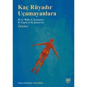 Kaç Rüyadır Uçamayanlara - H. G. Wells