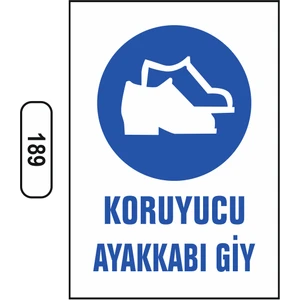 Koruyucu Ayakkabı Giy Uyarı Ikaz Levhası 25X35 cm