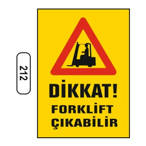 Dikkat Forklift Çıkabilir Uyarı Ikaz Levhası 25X35 cm