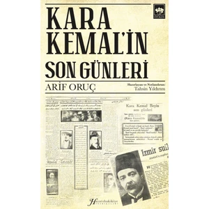 Kara Kemal’in Son Günleri - Arif Oruç