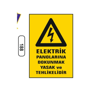 Gündoğdu Elektrik Panolarına Dokunmak Yasak ve Tehlikelidir Uyarı Levhası 25X35