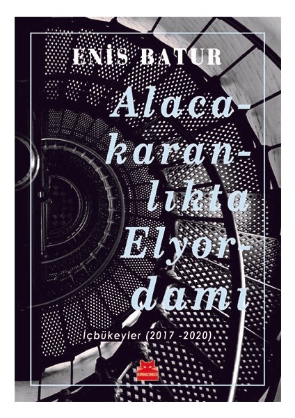 Alacakaranlıkta Elyordamı - Enis Batur