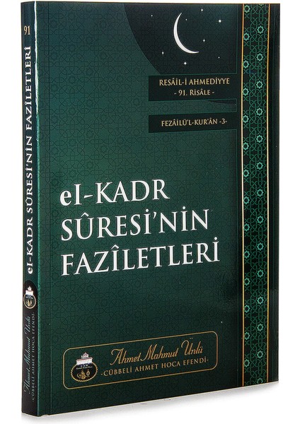 Kadir Suresinin Faziletleri Kitabı - Cübbeli Ahmet Hoca ( 91. Risale )