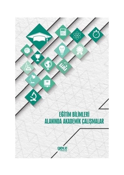 Eğitim Bilimleri Alanında Akademik Çalışmalar