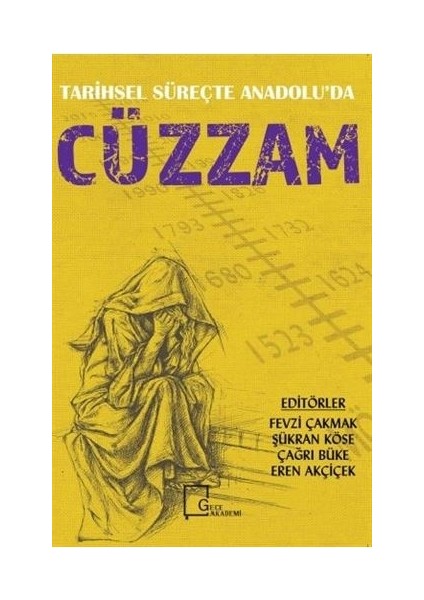 Tarihsel Süreçte Anadolu'da Cüzzam - Eren Akçiçek - Çağrı Büke - Şükran Köse - Fevzi Çakmak
