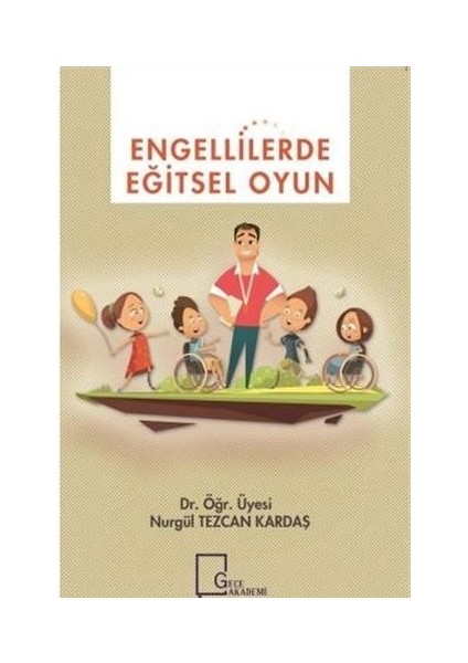 Engellilerde Eğitsel Oyun - Nurgül Tezcan Kardaş