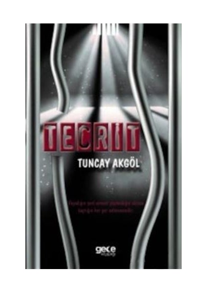 Tecrit - Tuncay Akgöl