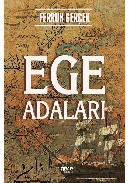 Ege Adaları - Ferruh Gerçek