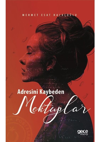 Adresini Kaybeden Mektuplar - Mehmet Esat Halaçoğlu
