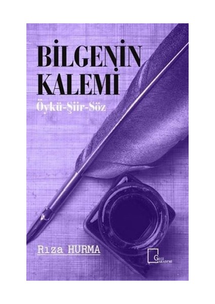 Bilgenin Kalemi - Rıza Hurma